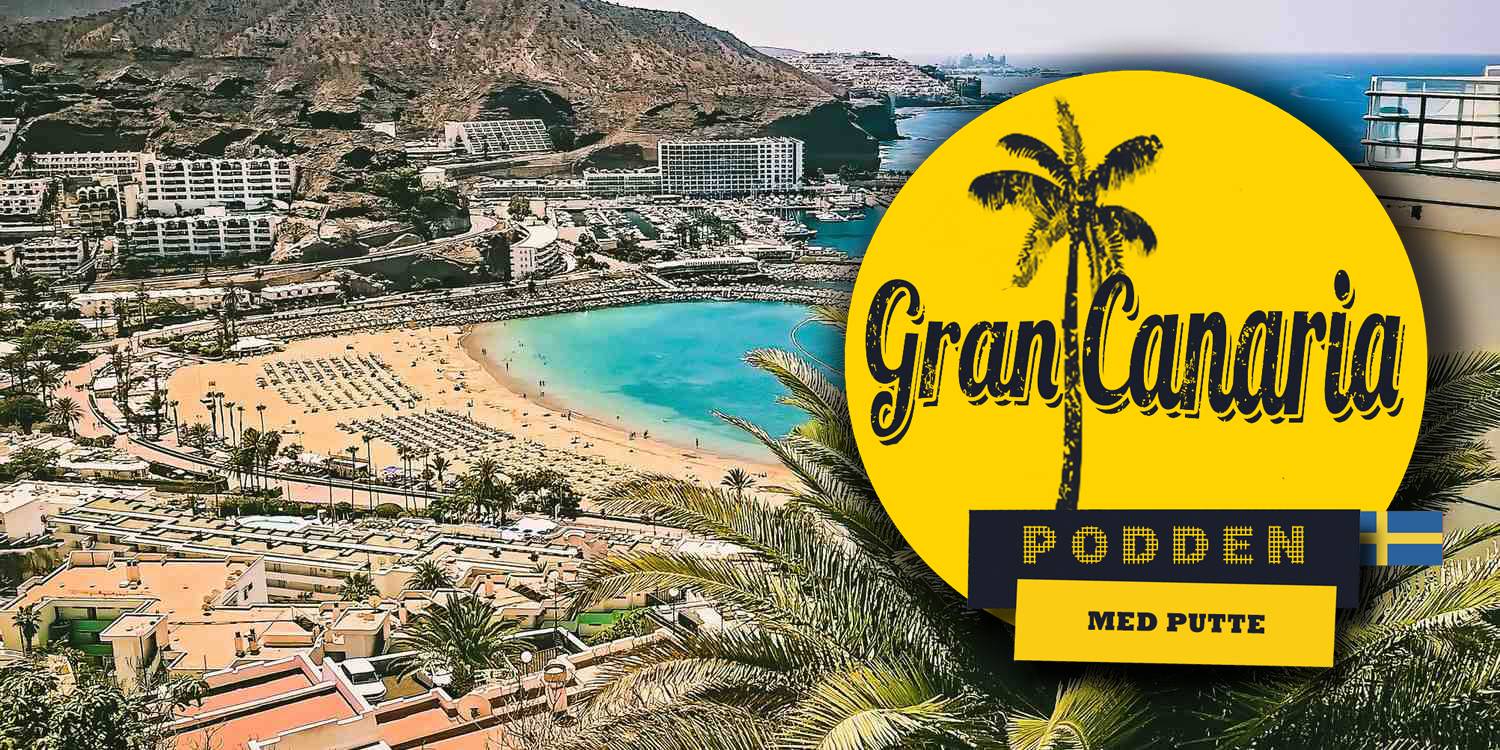 Gran Canaria Podden Allt Du Beh ver Veta Om Paradis n Gran Canaria Gran Canaria Podden Allt Du Beh ver Veta Om Paradis n Gran Canaria